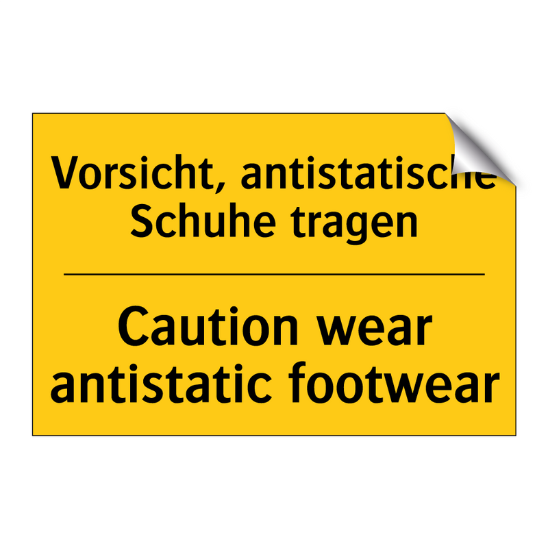 Vorsicht, antistatische Schuhe /.../ - Caution wear antistatic footwear/.../