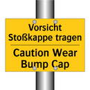 Vorsicht Stoßkappe tragen - Caution Wear Bump Cap