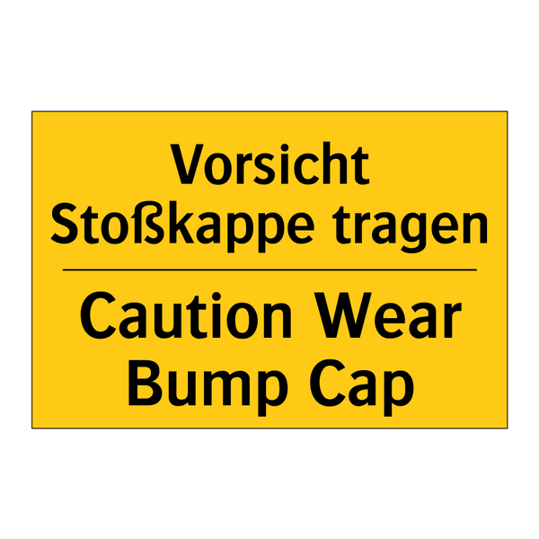 Vorsicht Stoßkappe tragen - Caution Wear Bump Cap
