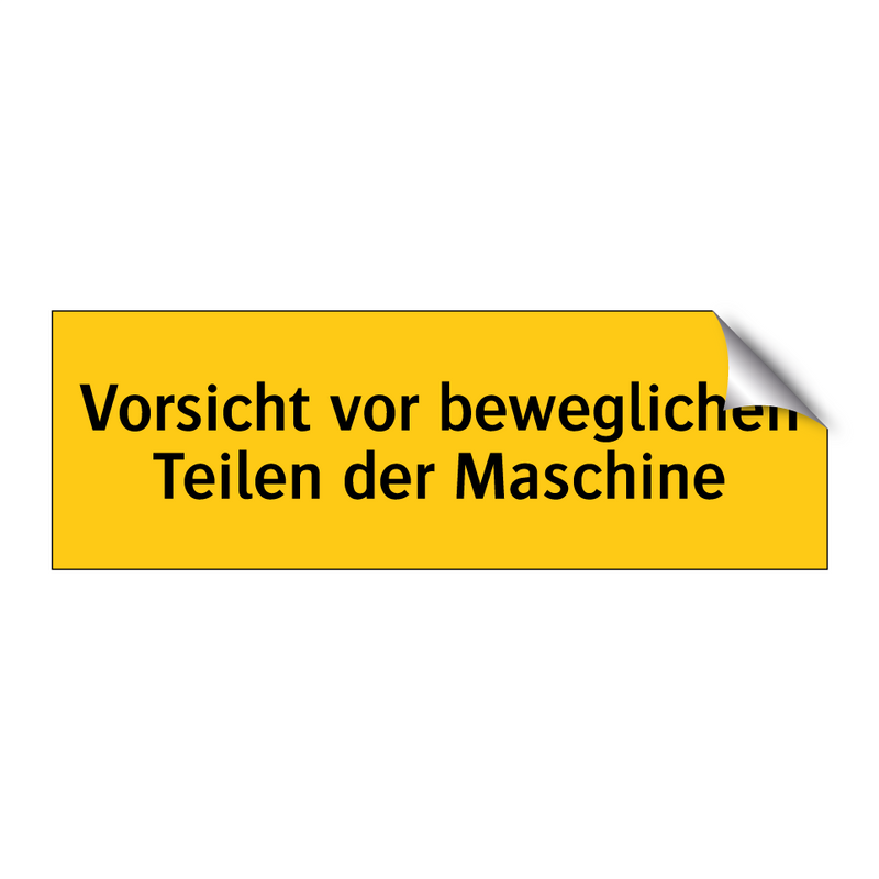 Vorsicht vor beweglichen Teilen der Maschine