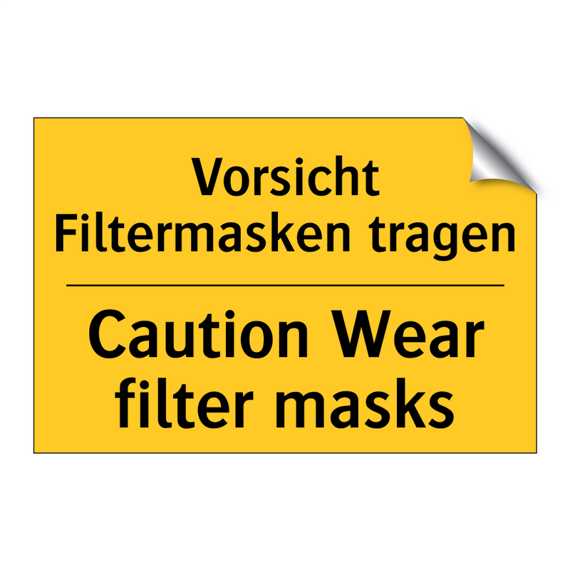 Vorsicht Filtermasken tragen - Caution Wear filter masks