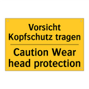 Vorsicht Kopfschutz tragen - Caution Wear head protection