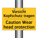 Vorsicht Kopfschutz tragen - Caution Wear head protection