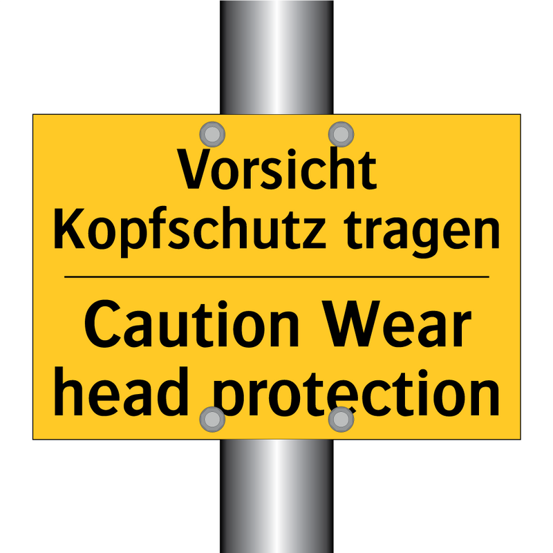 Vorsicht Kopfschutz tragen - Caution Wear head protection
