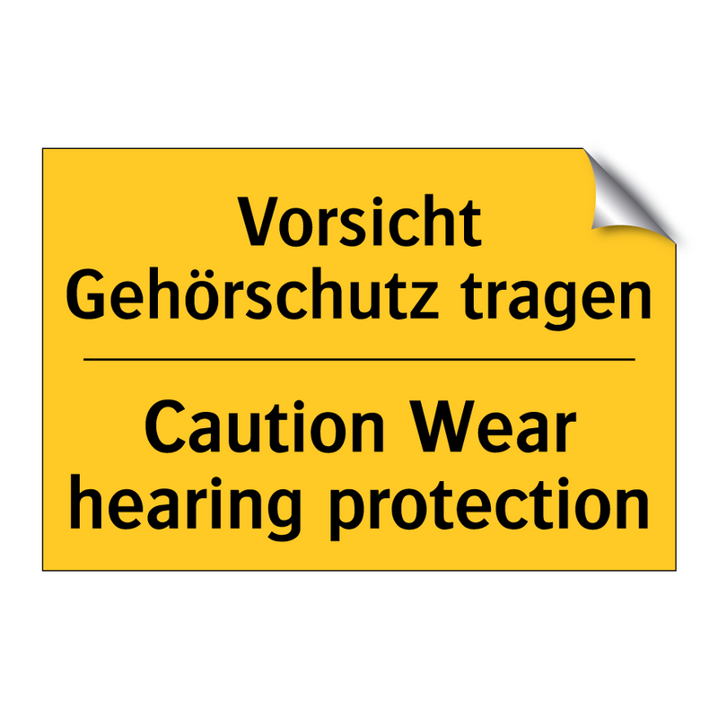 Vorsicht Gehörschutz tragen - Caution Wear hearing protection/.../