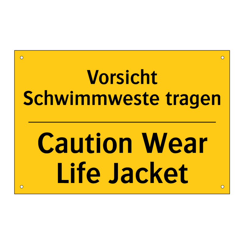 Vorsicht Schwimmweste tragen - Caution Wear Life Jacket