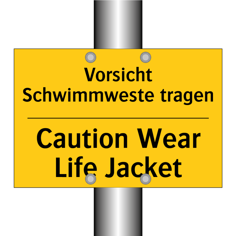 Vorsicht Schwimmweste tragen - Caution Wear Life Jacket