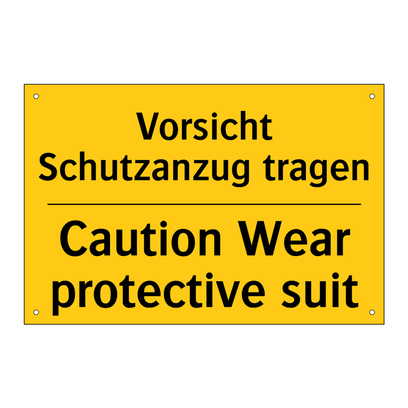 Vorsicht Schutzanzug tragen - Caution Wear protective suit