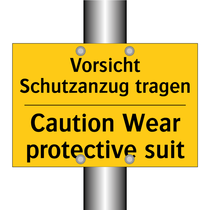 Vorsicht Schutzanzug tragen - Caution Wear protective suit