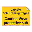 Vorsicht Schutzanzug tragen - Caution Wear protective suit