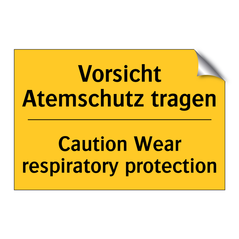 Vorsicht Atemschutz tragen - Caution Wear respiratory protection/.../