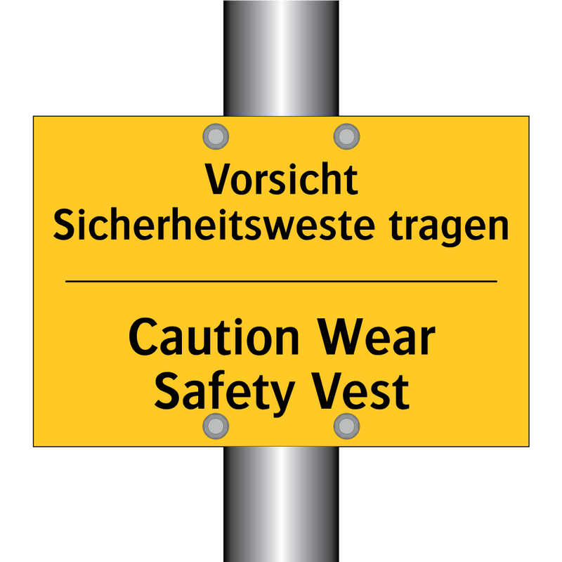 Vorsicht Sicherheitsweste tragen/.../ - Caution Wear Safety Vest