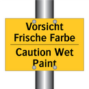 Vorsicht Frische Farbe - Caution Wet Paint