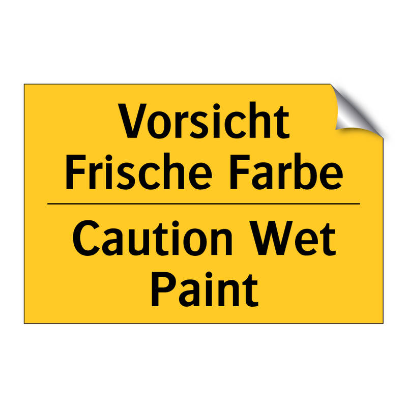 Vorsicht Frische Farbe - Caution Wet Paint