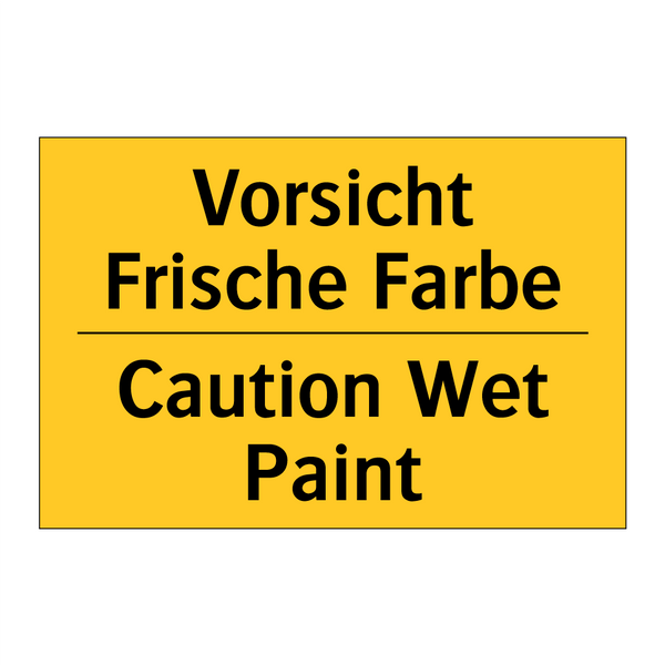 Vorsicht Frische Farbe - Caution Wet Paint