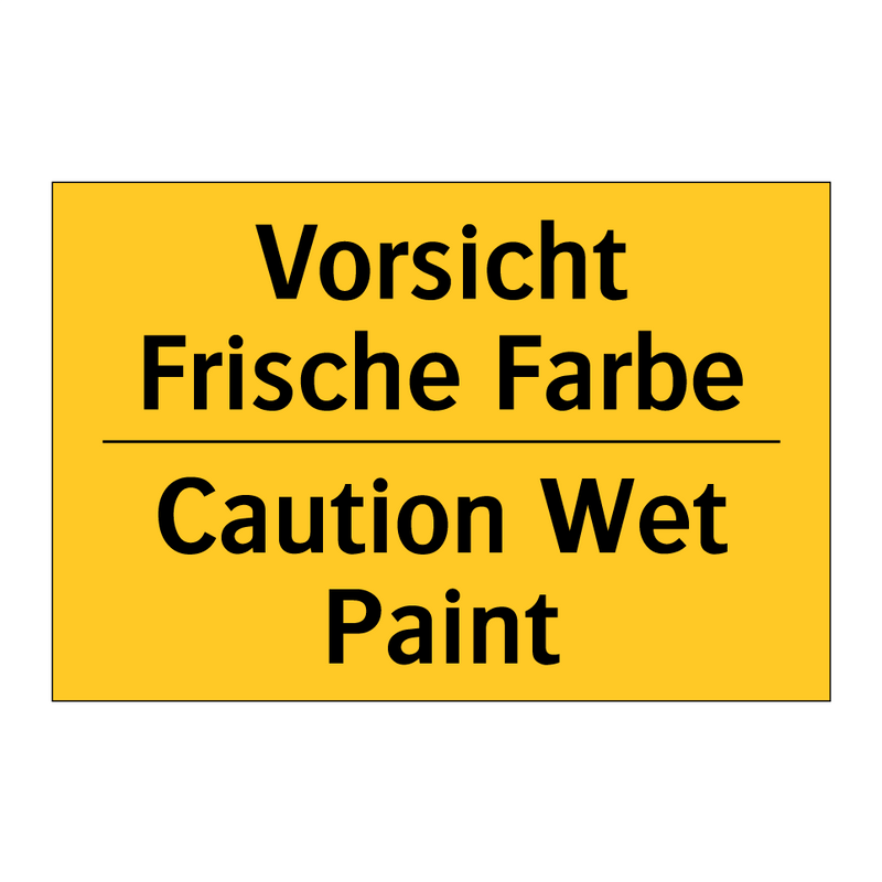 Vorsicht Frische Farbe - Caution Wet Paint