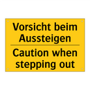 Vorsicht beim Aussteigen - Caution when stepping out