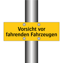 Vorsicht vor fahrenden Fahrzeugen