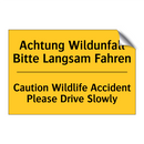 Achtung Wildunfall Bitte Langsam /.../ - Caution Wildlife Accident Please /.../