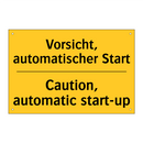 Vorsicht, automatischer Start - Caution, automatic start-up