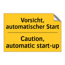 Vorsicht, automatischer Start - Caution, automatic start-up
