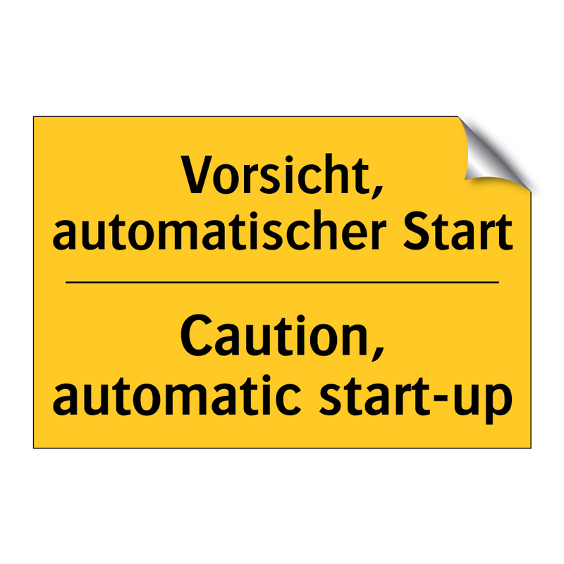 Vorsicht, automatischer Start - Caution, automatic start-up