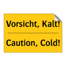 Vorsicht, Kalt! - Caution, Cold!