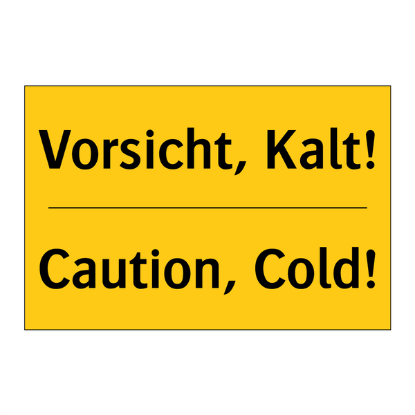 Vorsicht, Kalt! - Caution, Cold!