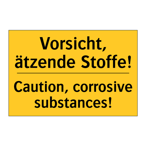 Vorsicht, ätzende Stoffe! - Caution, corrosive substances!