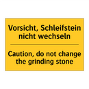 Vorsicht, Schleifstein nicht wechseln/.../ - Caution, do not change the grinding /.../