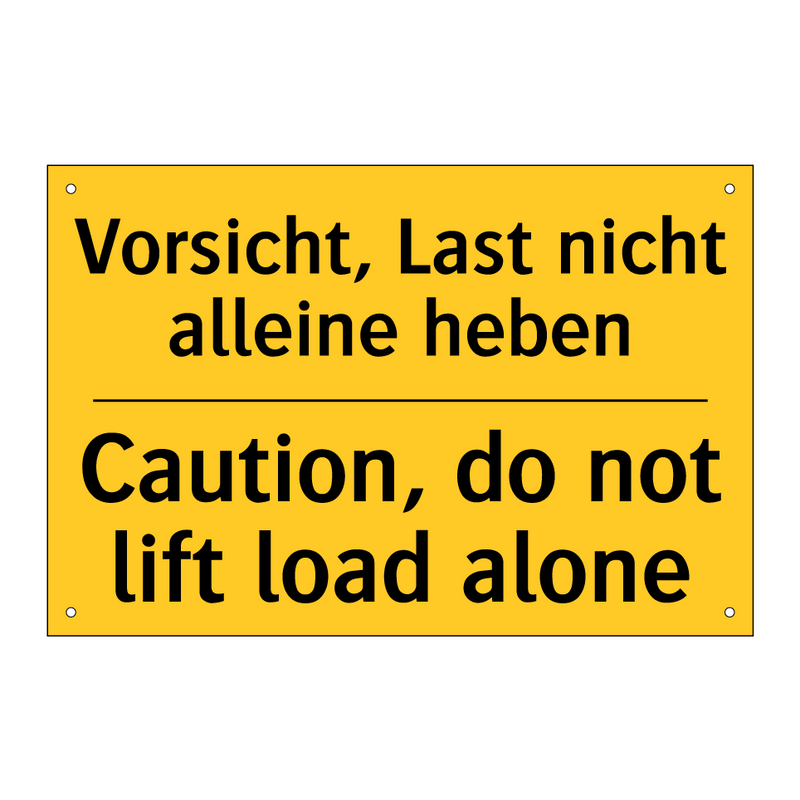 Vorsicht, Last nicht alleine heben/.../ - Caution, do not lift load alone/.../