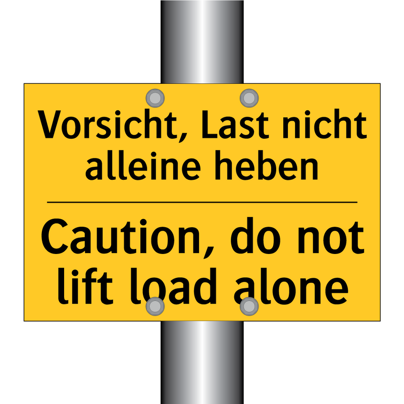Vorsicht, Last nicht alleine heben/.../ - Caution, do not lift load alone/.../