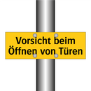 Vorsicht beim Öffnen von Türen