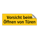 Vorsicht beim Öffnen von Türen