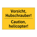 Vorsicht, Hubschrauber! - Caution, helicopter!