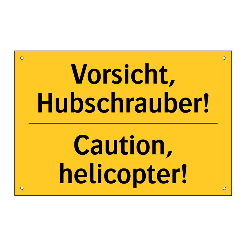 Vorsicht, Hubschrauber! - Caution, helicopter!