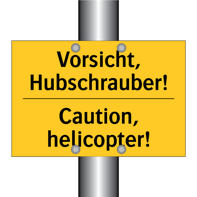 Vorsicht, Hubschrauber! - Caution, helicopter!