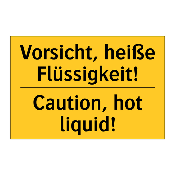 Vorsicht, heiße Flüssigkeit! - Caution, hot liquid!