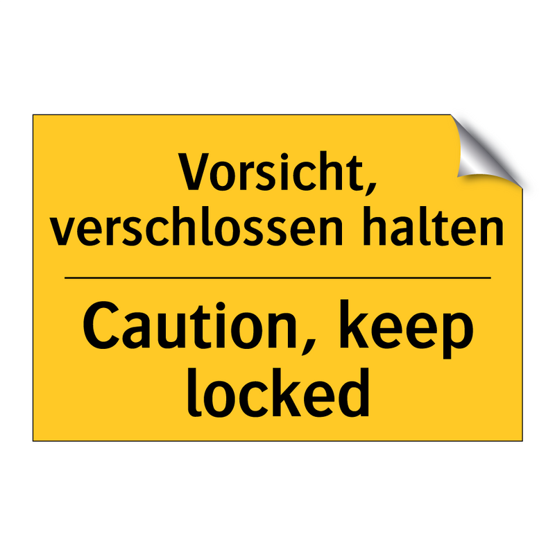 Vorsicht, verschlossen halten - Caution, keep locked