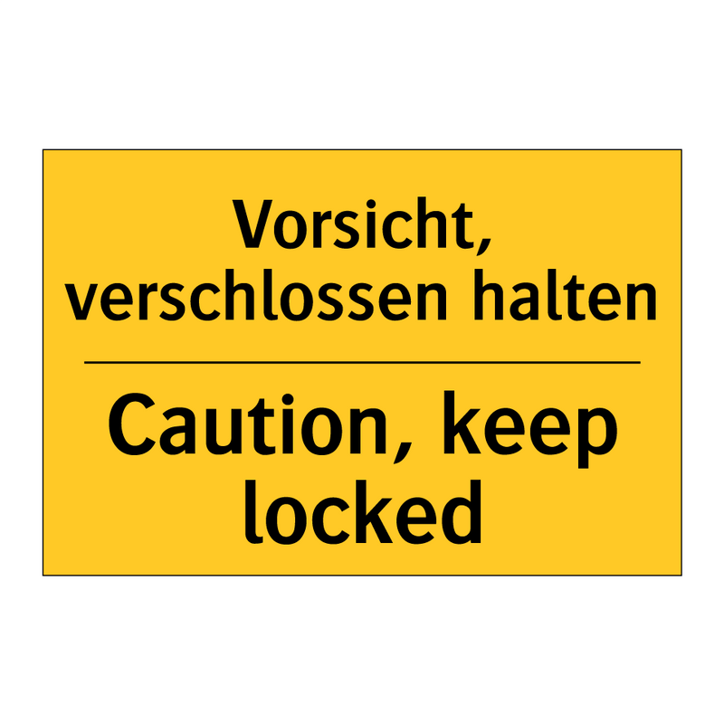 Vorsicht, verschlossen halten - Caution, keep locked