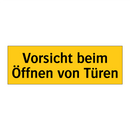 Vorsicht beim Öffnen von Türen