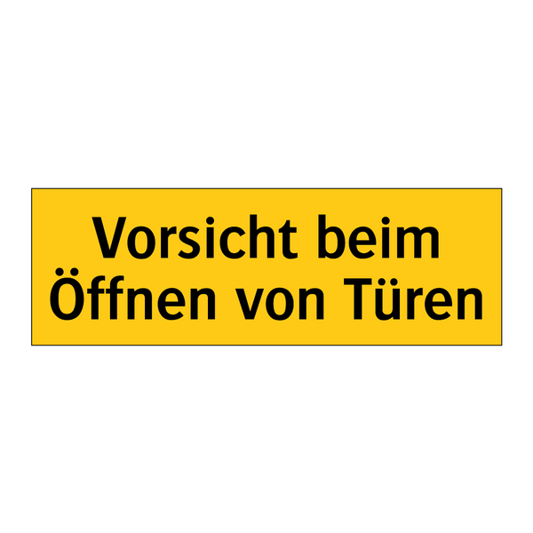 Vorsicht beim Öffnen von Türen