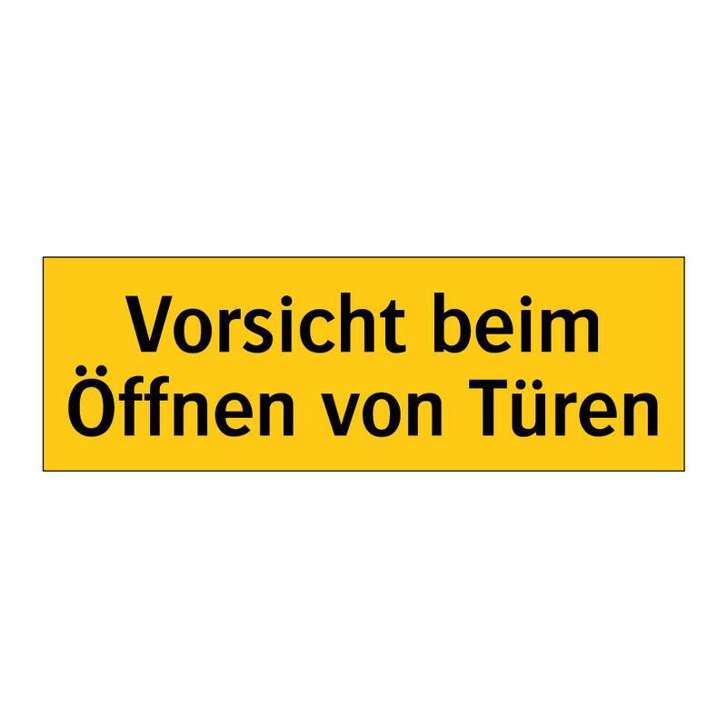 Vorsicht beim Öffnen von Türen