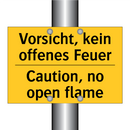 Vorsicht, kein offenes Feuer - Caution, no open flame