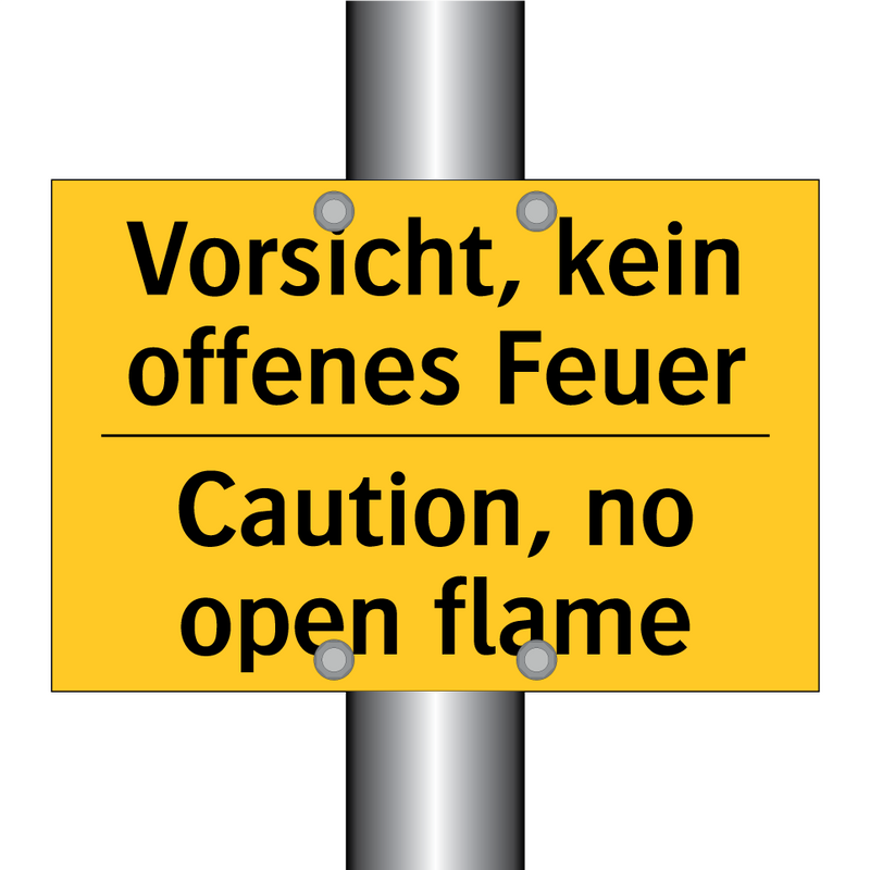 Vorsicht, kein offenes Feuer - Caution, no open flame