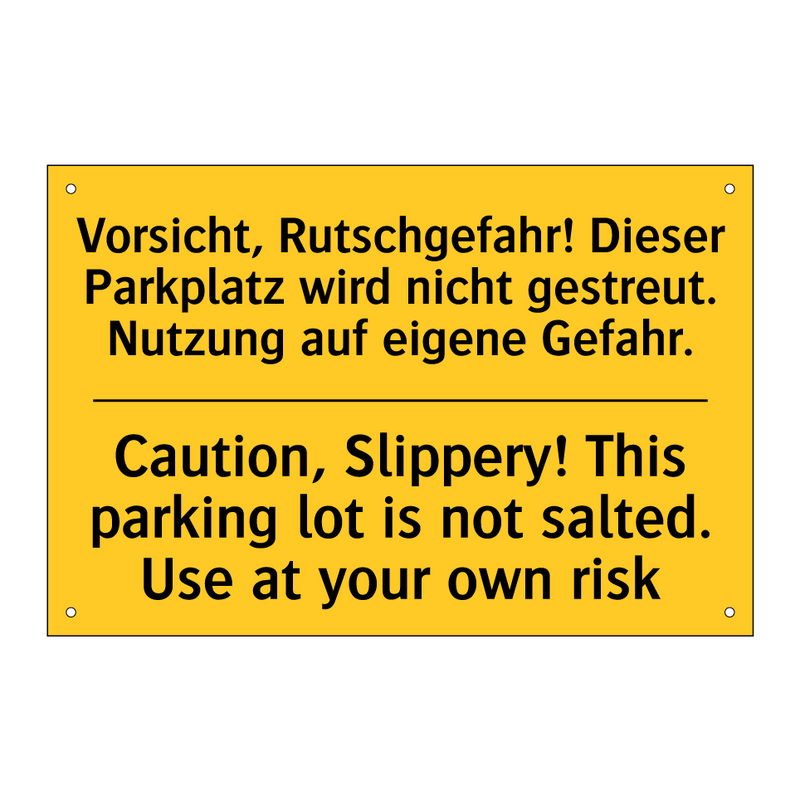 Vorsicht, Rutschgefahr! Dieser /.../ - Caution, Slippery! This parking /.../