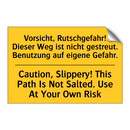 Vorsicht, Rutschgefahr! Dieser /.../ - Caution, Slippery! This Path Is /.../