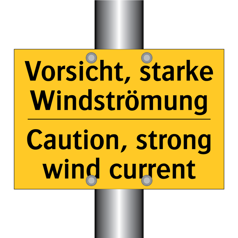 Vorsicht, starke Windströmung - Caution, strong wind current