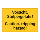 Vorsicht, Stolpergefahr! - Caution, tripping hazard!
