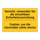 Vorsicht, verwenden Sie die einziehbare /.../ - Caution, use the retractable safety /.../